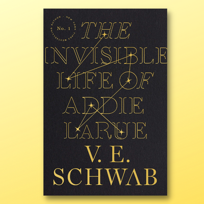 The Invisible Life of Addie Larue by V.E. Schwab