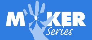 Maker series