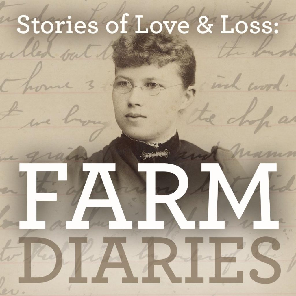 Stories of Love and Loss: Farm Diaries