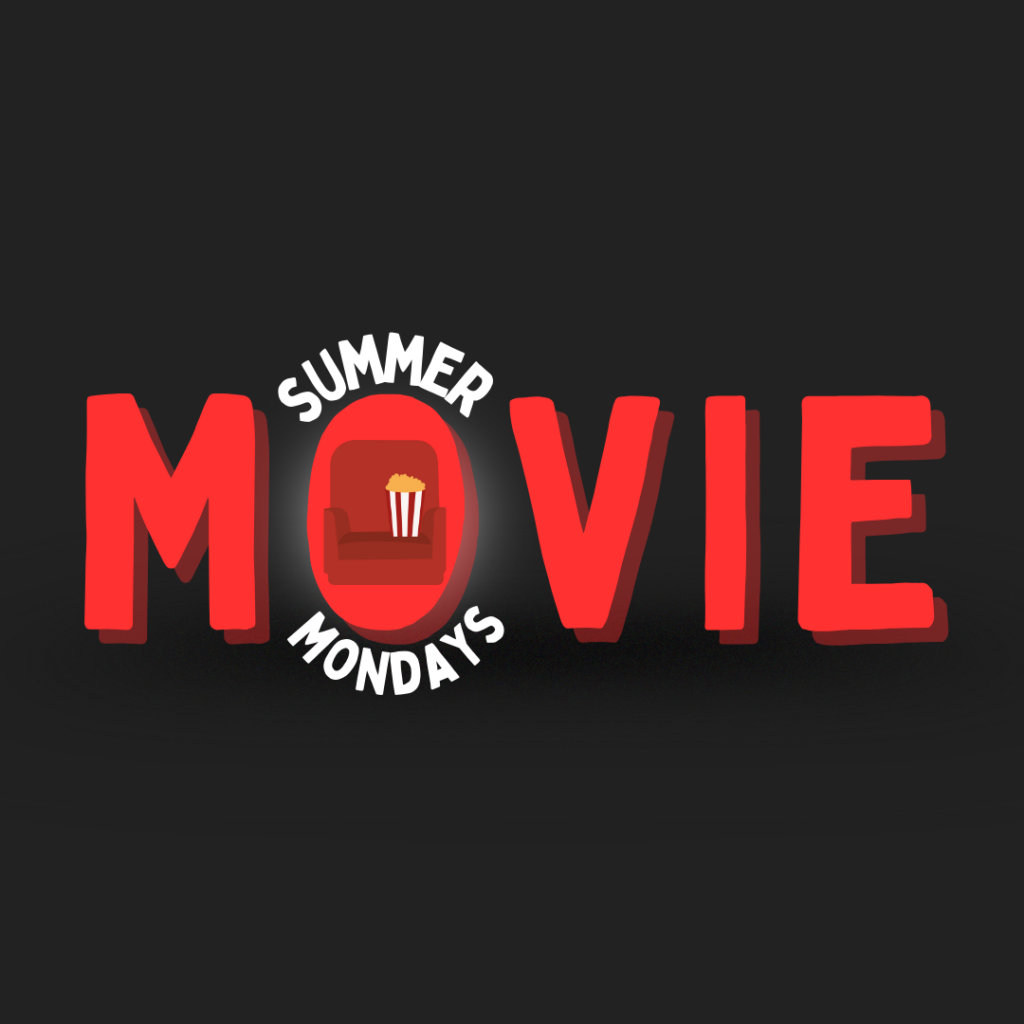 Summer Movie Mondays