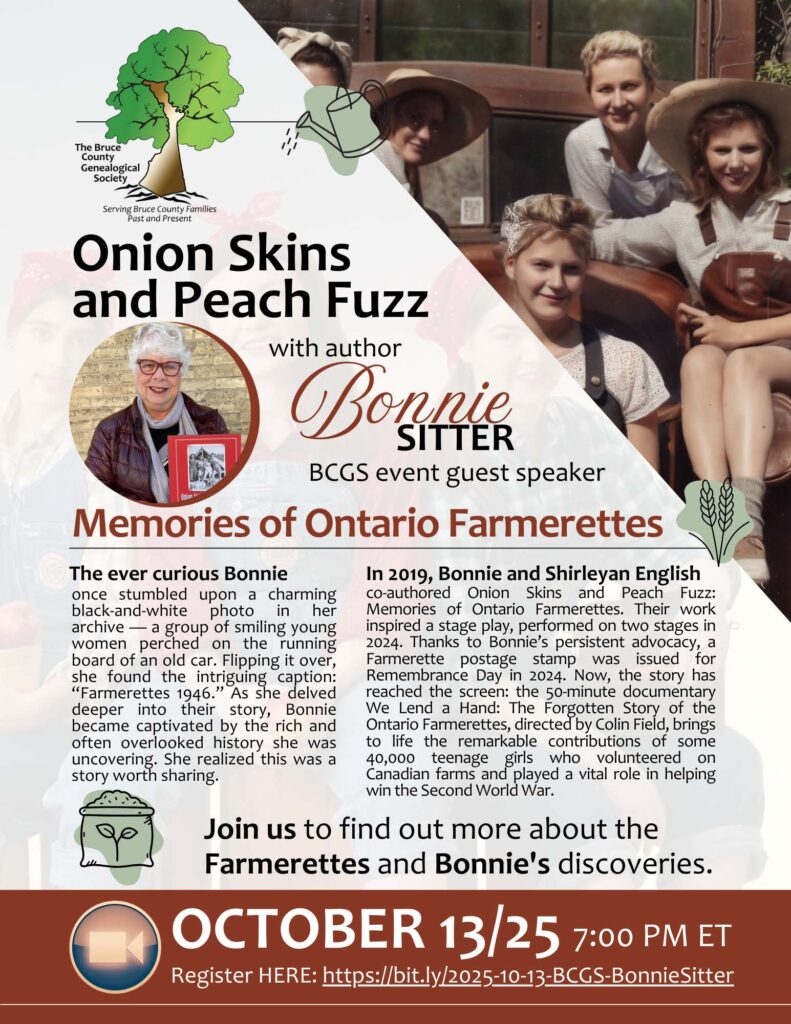Onion Skins and Peach Fuzz Memories of Ontario Farmerettes With guest speaker Bonnie Sitter