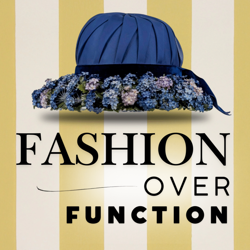 Fashion Over Function