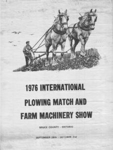 Black and white vintage poster featuring an illustration of a farmer guiding two horses pulling a plow through soil. Text below announces the 1976 International Plowing Match and Farm Machinery Show held in Bruce County, Ontario.